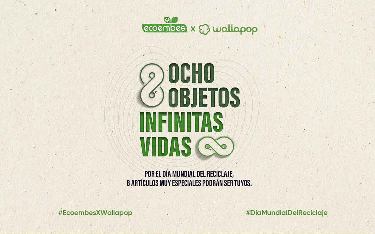 Ecoembes y Wallapop celebran juntos el Día Mundial del Reciclaje con la campaña ‘8 objetos, ∞ (infinitas) vidas’