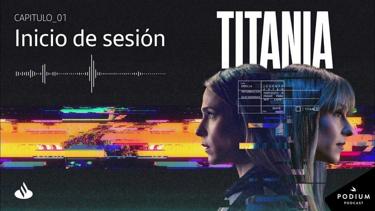 Santander lanza el podcast Titania, un thriller sonoro para enseñar ciberseguridad