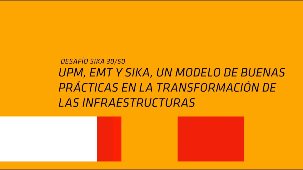 UPM, EMT y Sika: Un modelo de buenas prácticas en la transformación de las infraestructuras