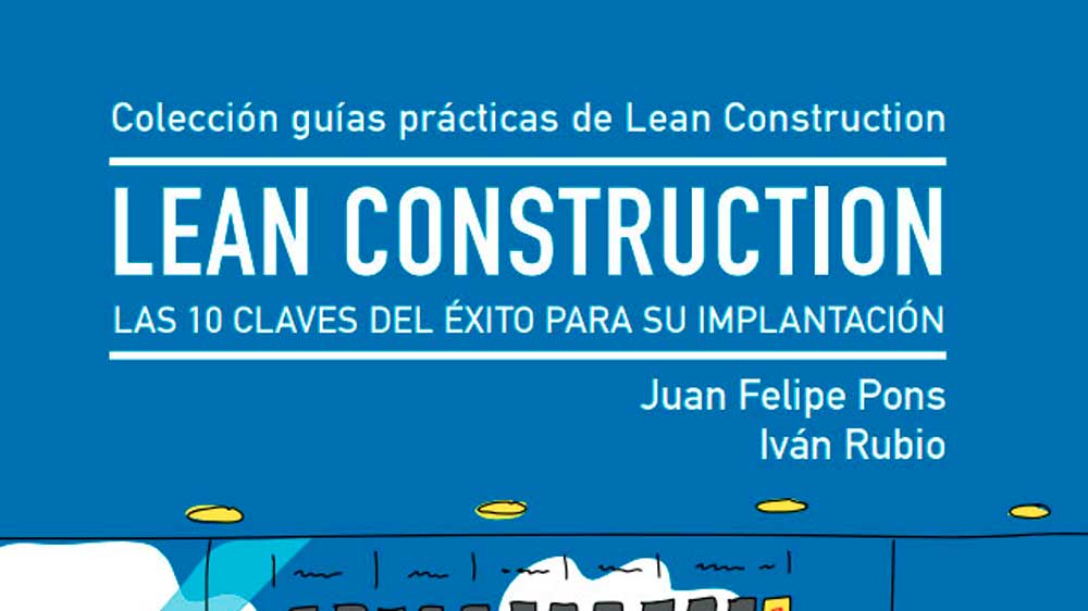 El CGATE lanza la segunda guía práctica sobre Lean Construction