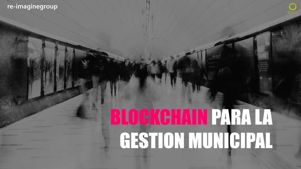 Blockchain para la gestión municipal