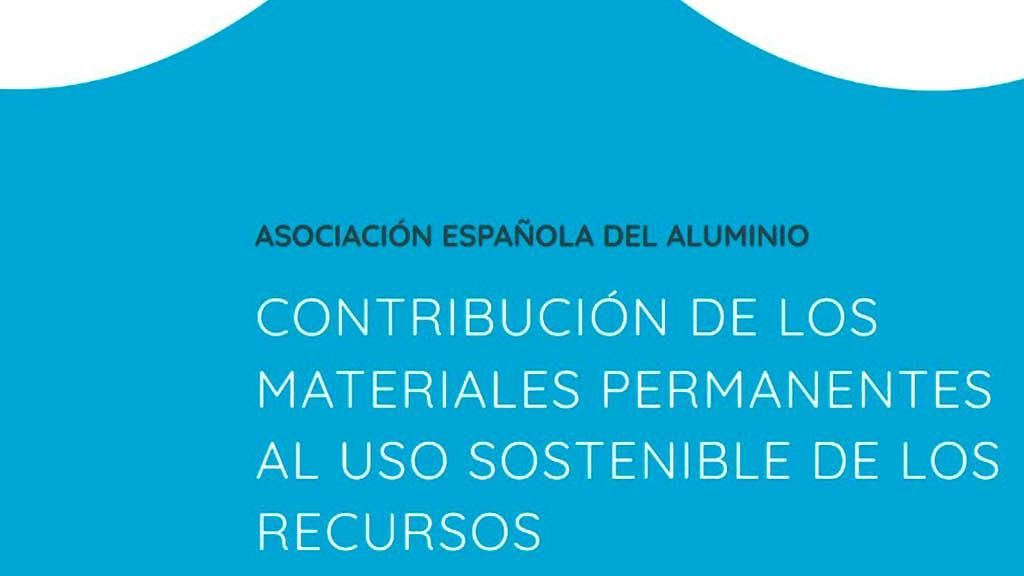 Un informe confirma que el aluminio garantiza la circularidad y el uso sostenible de los recursos como material permanente