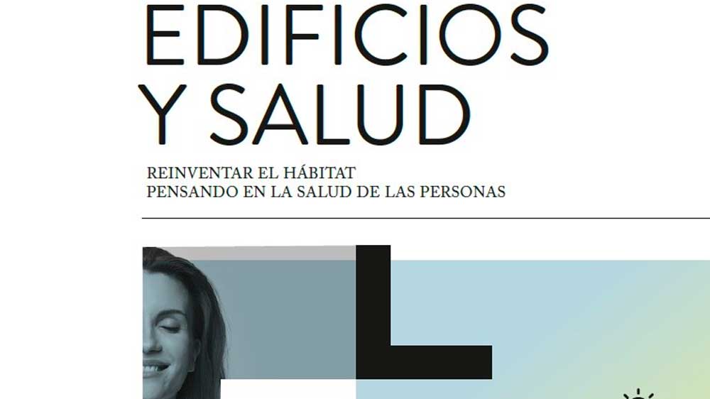 Construir pensando en la salud y el bienestar de las personas