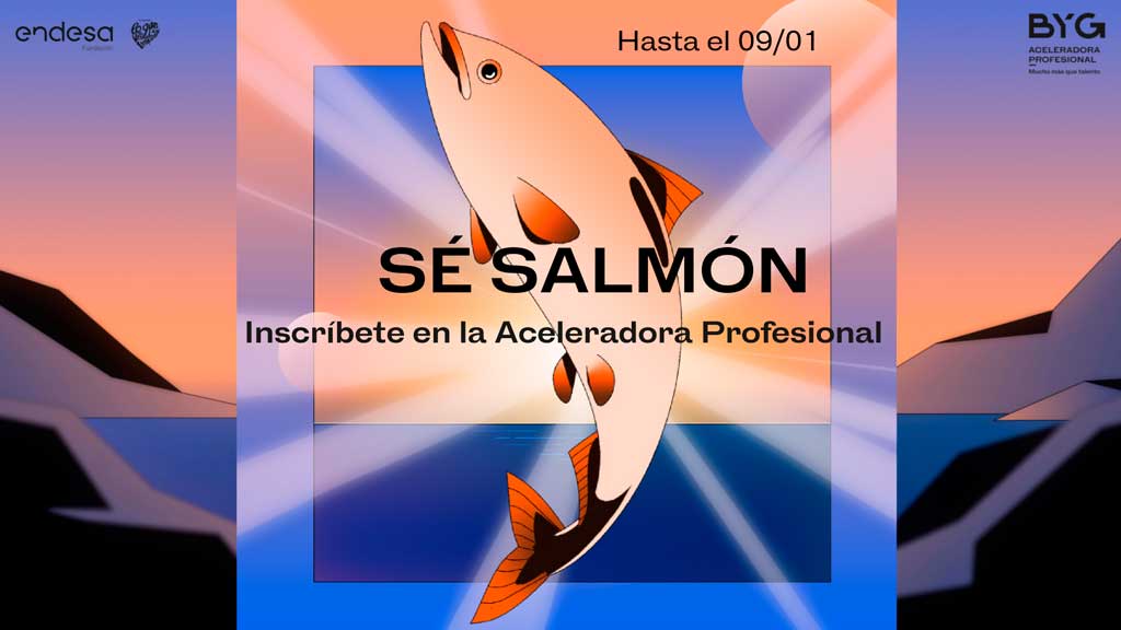 Se buscan "salmones" que quieran cambiar el mundo