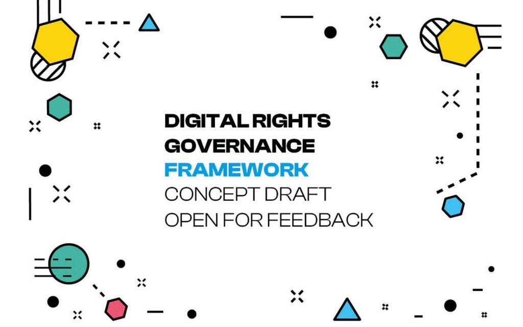 The first draft of the Digital Rights Governance Framework is out and open for feedback