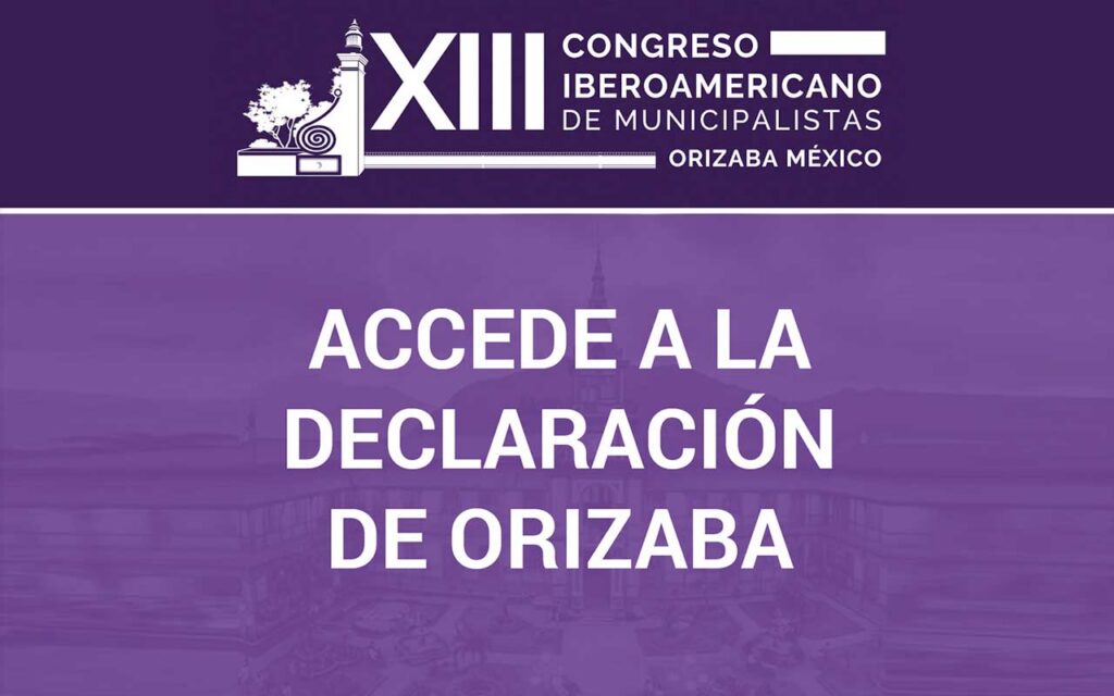 Conoce y súmate a los acuerdos plasmados en la Declaración de Orizaba