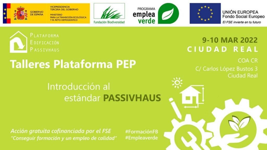 La Plataforma PEP impartirá su Taller Passivhaus Empleaverde en Ciudad Real