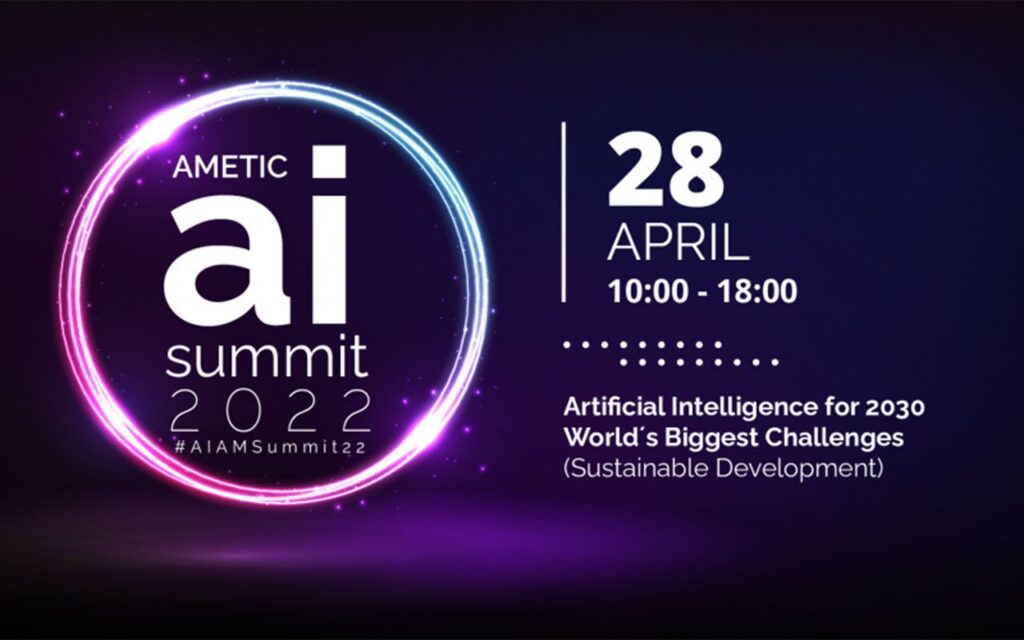AMETIC presenta el Artificial Intelligence Summit 2022
