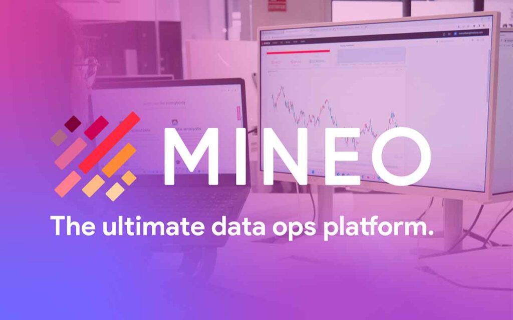 Nace MINEO la plataforma de data ops que es la nueva revolución para analistas y científicos de datos