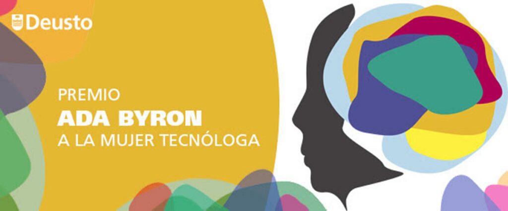 La Universidad de Deusto abre el plazo para la presentación de candidaturas al premio Ada Byron a la mujer tecnóloga