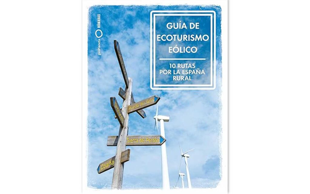 La primera Guía de Ecoturismo Eólico de España tendrá una presencia especial en la Feria del Libro de Madrid con motivo del Día Mundial del Medio Ambiente