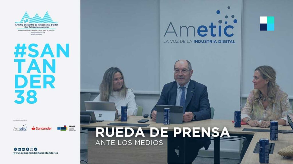AMETIC reunirá en septiembre al sector de la industria digital en Santander