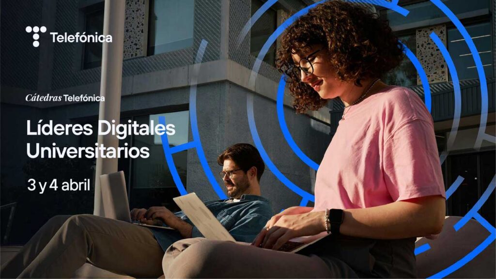 Líderes Digitales Universitarios' de la Cátedra Telefónica, dirigido a estudiantes universitarios con perfil STEM