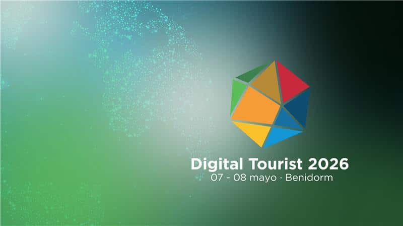 Hoteles, conectividad y calidad: Digital Tourist 2026 marca el rumbo del turismo digital